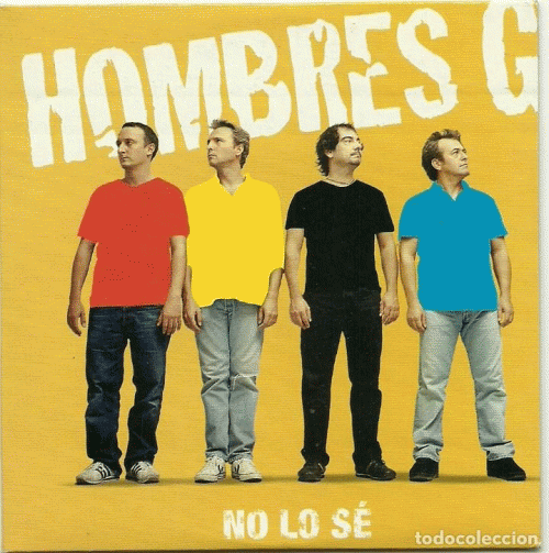 Hombres G : No lo Sé